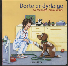 Cover for Susan Niessen · Dorte er dyrlæge (Cardboard Book) [1st edition] (2009)