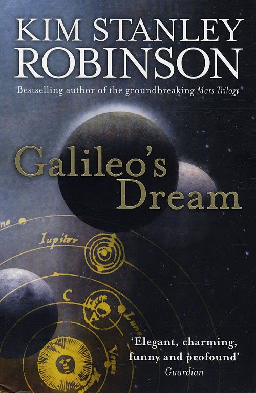 Cover for Kim Stanley Robinson · Galileo's Dream (Taschenbuch) [1. Ausgabe] (2010)