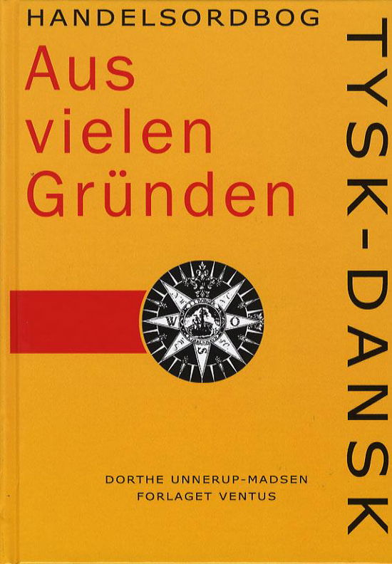 Cover for Dorthe Unnerup-Madsen · Ventus Handelsordbøger: Aus vielen Gründen (Gebundesens Buch) [1. Ausgabe] [Indbundet] (2006)