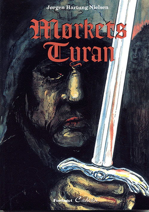 Cover for Jørgen Hartung Nielsen · Mørkets tyran (Sewn Spine Book) [1st edition] (2005)