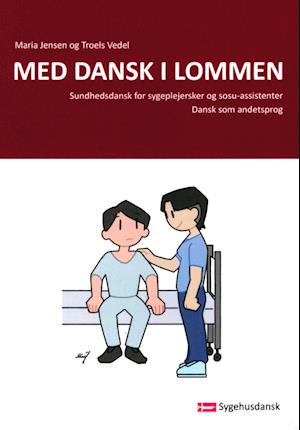 Maria Jensen og Troels Vedel · Med dansk i lommen (Sewn Spine Book) [1. wydanie] (2023)