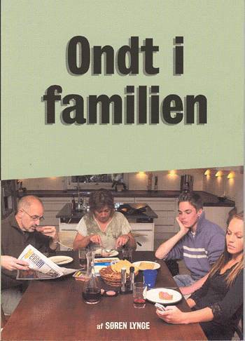 Cover for Søren Lynge · Ondt i familien (Sewn Spine Book) [1th edição] (2004)