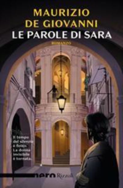 Le parole di Sara - Maurizio De Giovanni - Merchandise - Rizzoli - RCS Libri - 9788817109925 - March 13, 2019