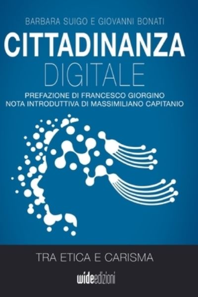 Cover for Suigo Barbara / Bonati Giovanni · Cittadinanza Digitale. Tra Etica E Carisma (Book) (2022)