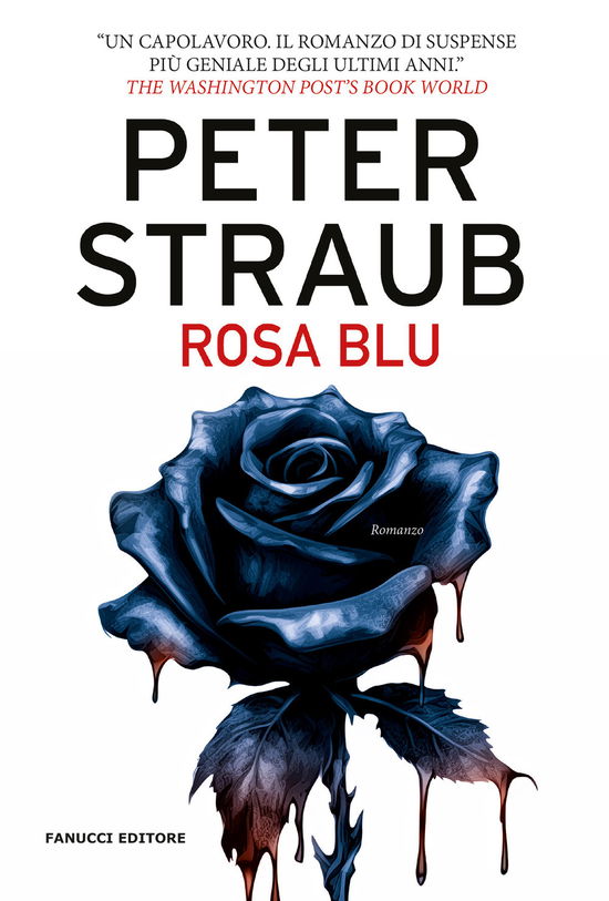 Cover for Peter Straub · Rosa Blu. Trilogia Della Rosa Blu #03 (Book)