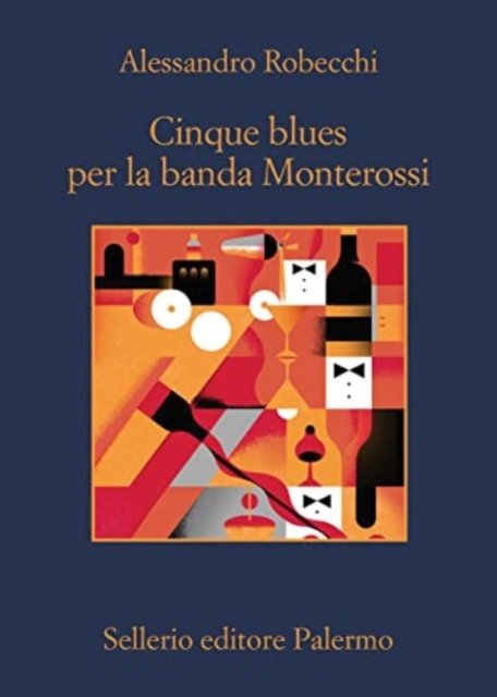 Alessandro Robecchi · Cinque Blues per la banda Monterossi (Paperback Bog) (2023)