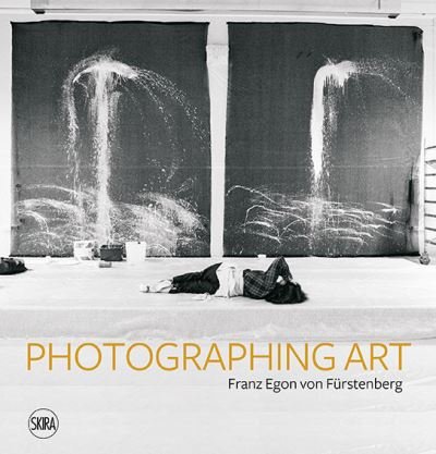 Cover for Photographing Art: Franz Egon von Furstenberg (Hardcover Book) (2022)
