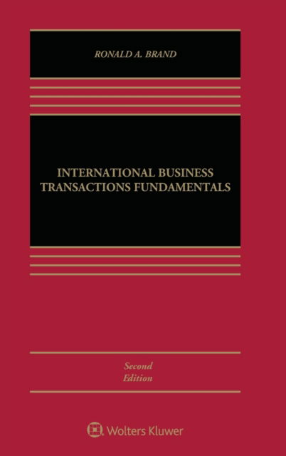 Cover for Ronald A. Brand · International Business Transactions Fundamentals (Hardcover Book) [2 New edition] (2018)