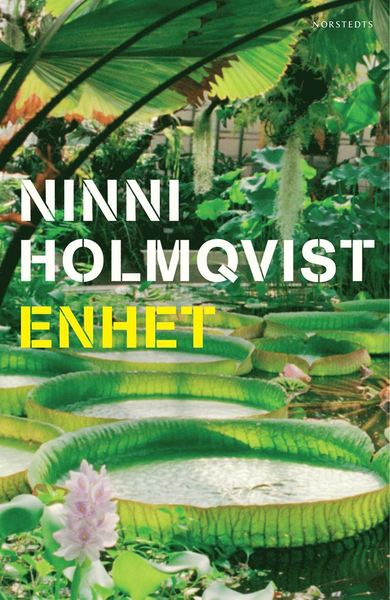 Cover for Ninni Holmqvist · Enhet (ePUB) (2008)