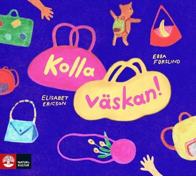 Cover for Ebba Forslind · Kolla väskan! (Indbundet Bog) (2021)