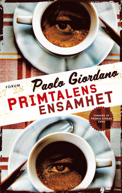 Cover for Paolo Giordano · Primtalens ensamhet (Hardcover Book)