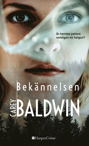 Cover for Carey Baldwin · HarperCrime: Bekännelsen (Book) (2021)