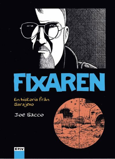 Cover for Andrea Ängkvist Resch · Fixaren : en historia från Sarajevo (Book) (2009)