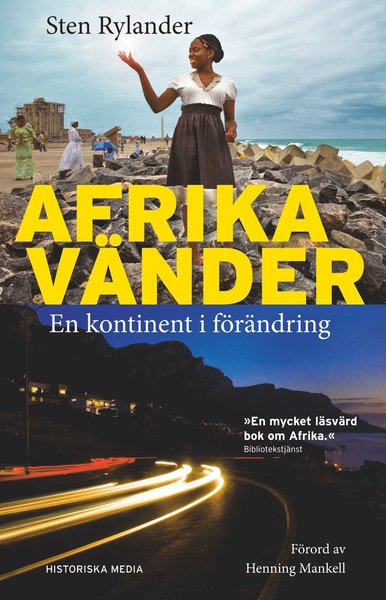 Afrika vänder : en kontinent i förändring - Sten Rylander - Books - Historiska Media - 9789177891925 - March 23, 2020