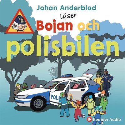 Cover for Johan Anderblad · Bojan: Bojan Och Polisbilen (Hörbok (MP3)) (2020)