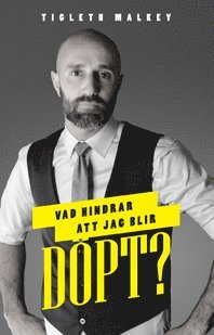 Cover for Tigleth Malkey · Vad hindrar att jag blir döpt? (Bound Book) (2016)