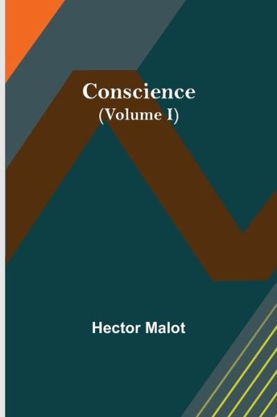 Cover for Hector Malot · Conscience (Volume I) (Pocketbok) (2021)