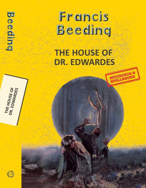 Cover for Francis Beeding · The House of Dr. Edwardes - Yellowbacks (Paperback Book) (2025)