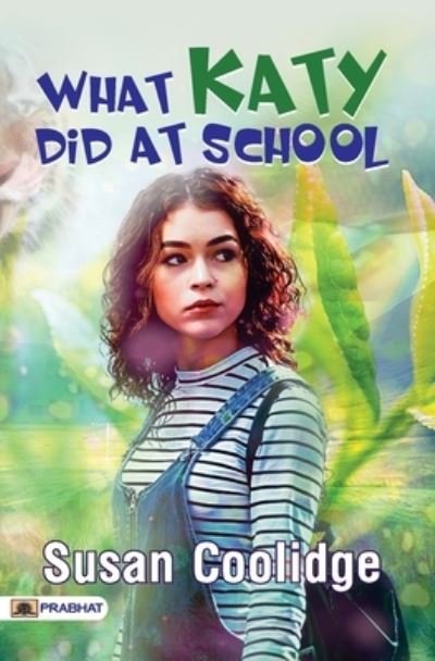 Cover for Susan Coolidge · What Katy Did at School (Pocketbok) (2020)
