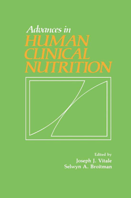 Cover for Joseph J Vitale · Advances in Human Clinical Nutrition (Paperback Book) [Softcover reprint of the original 1st ed. 1982 edition] (2011)