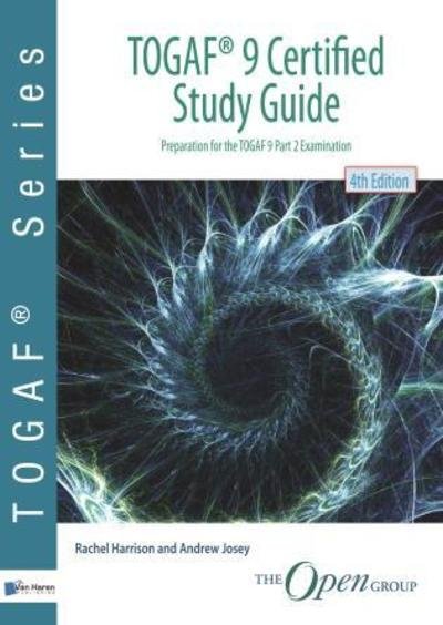 Cover for Andrew Josey · TOGAF 9 certified study guide: preparation for TOGAF 9 part 2 examination - TOGAF series (Paperback Bog) [4th edition] (2018)