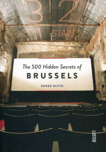 Cover for Derek Blyth · 500 Hidden Secrets of Brussels - 500 Hidden Secrets (Paperback Book) (2012)