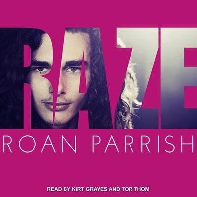 Cover for Roan Parrish · Raze (CD) (2019)