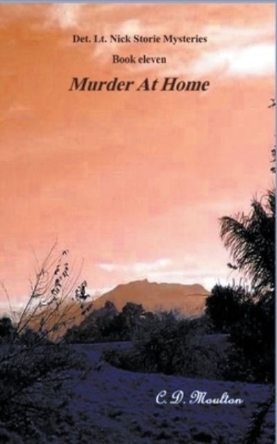 Cover for C D Moulton · Murder at Home - Det. Lt. Nick Storie Mysteries (Pocketbok) (2022)