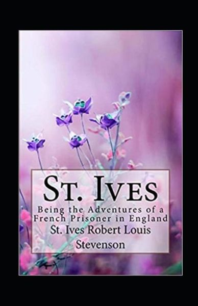 Cover for Robert Louis Stevenson · St. Ives Annotated (Paperback Book) (2022)