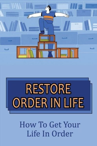 Cover for Zita Lisowski · Restore Order In Life (Paperback Book) (2021)