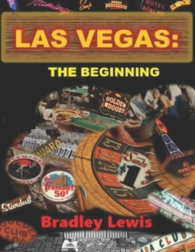 Cover for Bradley Lewis · Las Vegas: The Beginning (Paperback Book) (2021)