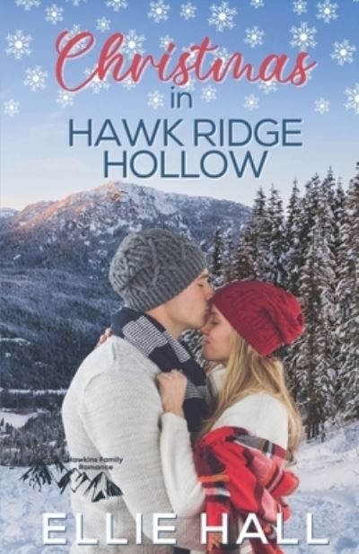 Cover for Ellie Hall · Christmas in Hawk Ridge Hollow: Sweet Small Town Happily Ever After - Rich &amp; Rugged: A Hawkins Brothers Romance (Paperback Book) (2020)