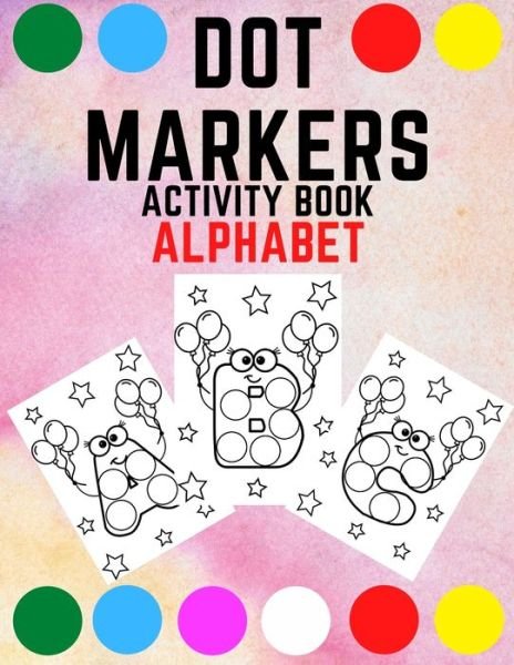Cover for Para Dise · Dot Markers Activity Book Alphabet (Taschenbuch) (2020)