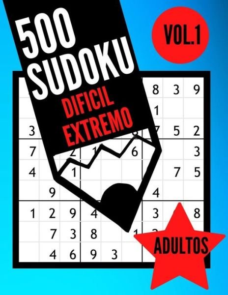 500 Sudoku dificil extremo adultos Vol.1 - Bma Library - Livros - Independently Published - 9798642265925 - 30 de abril de 2020