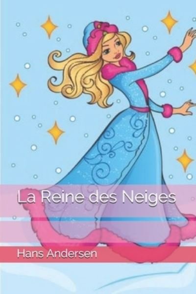 Cover for Hans Christian Andersen · La Reine des Neiges (Paperback Book) (2020)