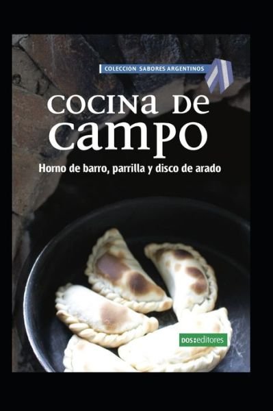 Cover for Matilda · Cocina de Campo: horno de barro, parrilla y disco de arado - Aprendiendo A Cocinar - La Mas Completa Coleccion Con Recetas Sencillas y Practicas Para Todos los G (Paperback Book) (2020)