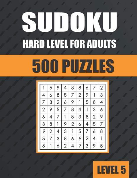 Sudoku Hard Level for Adults 500 Puzzles - Sudoku Lovers - Książki - Independently Published - 9798656787925 - 27 czerwca 2020