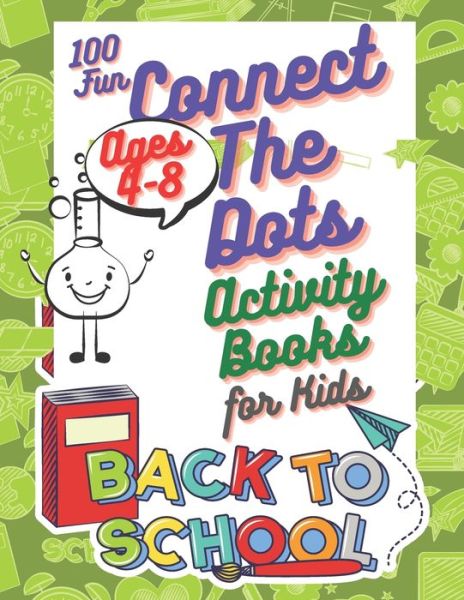 Cover for MR L S Activity Books · 100 Fun Connect The Dots Activity Books for Kids Ages 4-8 (Paperback Book) (2020)