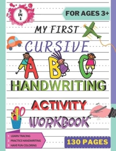 Cover for Azoral Publishing · My First Cursive ABC Handwriting Activity Workbook (Pocketbok) (2020)