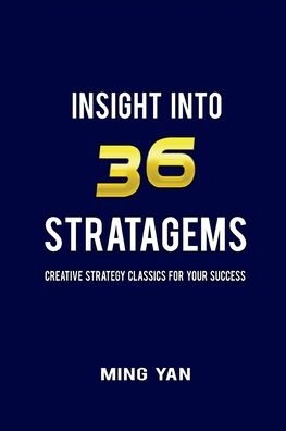 Cover for Zi Wei · Insight Into 36 Stratagems (Taschenbuch) (2020)