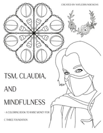 Cover for Nat Le Brun Designs · TSM, Claudia and Mindfulness (Paperback Bog) (2021)
