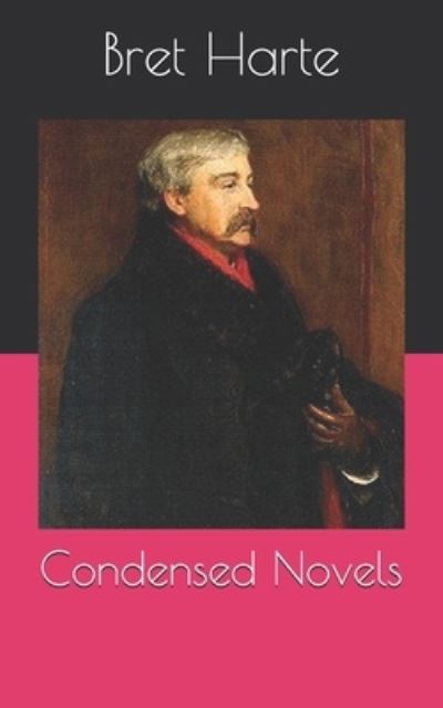 Cover for Bret Harte · Condensed Novels (Paperback Book) (2021)