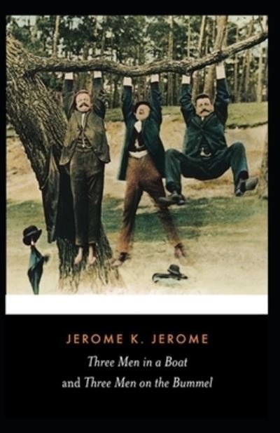 Cover for Jerome K Jerome · Three Men on the Bummel Illustrated Edition (Pocketbok) (2021)