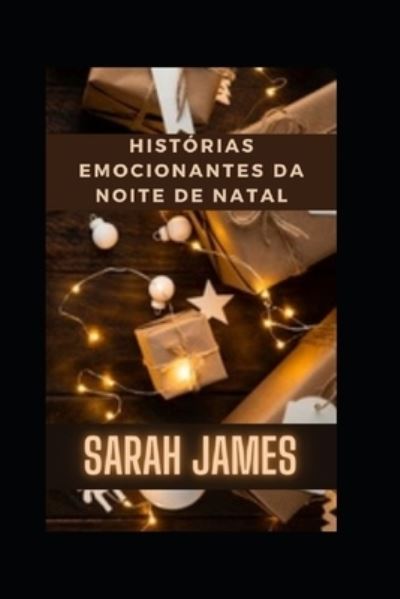 Cover for Sarah James · Historias emocionantes da noite de Natal (Paperback Book) (2021)