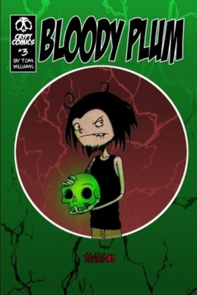 Bloody Plum 3 - Tom Williams - Livres - Independently Published - 9798834929925 - 7 juin 2022
