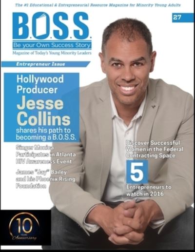 Cover for Andrea Paul · B.O.S.S. Magazine Issue #27: Featuring Jesse Collins - B.O.S.S. Magazine 10 Year Anniversary Editions (Paperback Book) (2022)