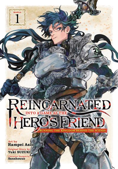 Cover for Yuki Suzuki · Reincarnated Into a Game as the Hero's Friend: Running the Kingdom Behind the Scenes (Manga) Vol. 1 - Reincarnated Into a Game as the Hero's Friend: Running the Kingdom Behind the Scenes (Manga) (Paperback Book) (2024)