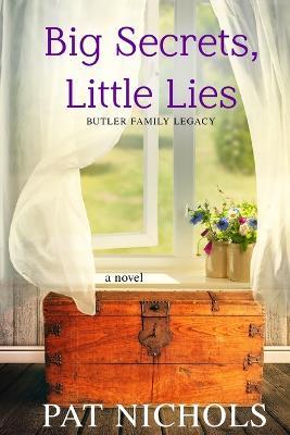 Cover for Pat Nichols · Big Secret, Little Lies (Paperback Book) (2023)