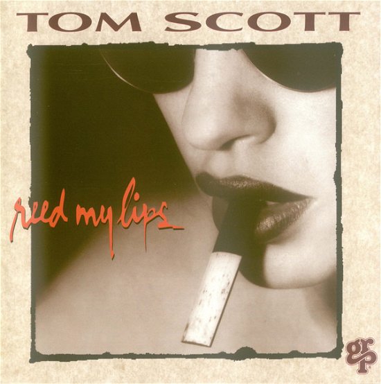 Cover for Tom Scott · Reed My Lips (CD) (1994)