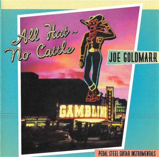 All Hat, No Cattle - Joe Goldmark - Music - HIGHTONE - 0012928300926 - April 26, 1999